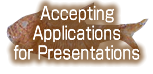 Accepting Applications for Presentations